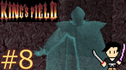 King's Field #8